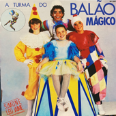 A Turma do Balão Mágico, Vol. 05 - A Turma do Balão Mágico