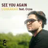 See You Again (feat. Crysa) - Single album lyrics, reviews, download