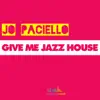 Stream & download Give Me Jazz House - Single