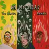In My Head (feat. Leebo & Yrs Limitz) - Single album lyrics, reviews, download