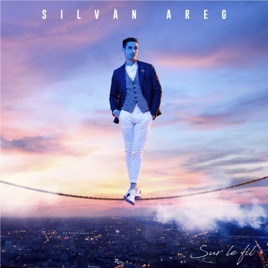 Silvàn Areg - Sur le fil (2019) LEAK ALBUM