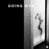 Stream & download Goin' Mad - Single