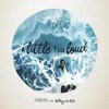 A Little Too Loud (feat. Adry & JS3) - Single