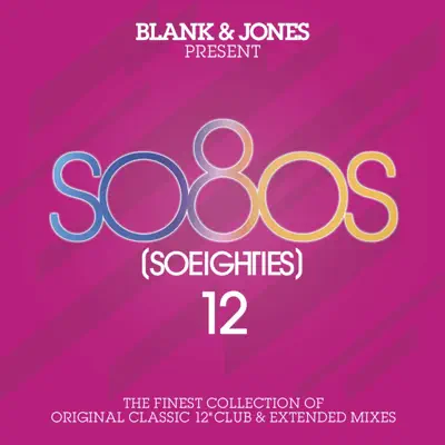 So80S (So Eighties), Vol. 12 [Presented by Blank & Jones] - Blank & Jones