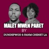 Malèt Mwen Paret - Single