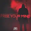 Free Your Mind - Single album lyrics, reviews, download