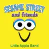 Sesame Street and Friends album lyrics, reviews, download