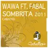 Sombrita 2011 (feat. Fabal) - EP album lyrics, reviews, download