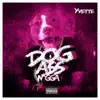 Dog Ass N***a - Single album lyrics, reviews, download