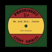 Phonosonics - Me and Mrs. Jones (feat. Leroy Sibbles) feat. Leroy Sibbles
