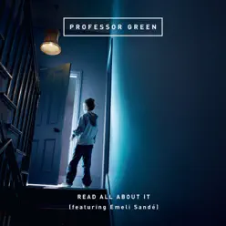 Read All About It (Clean Version) [feat. Emeli Sandé] - Single - Professor Green