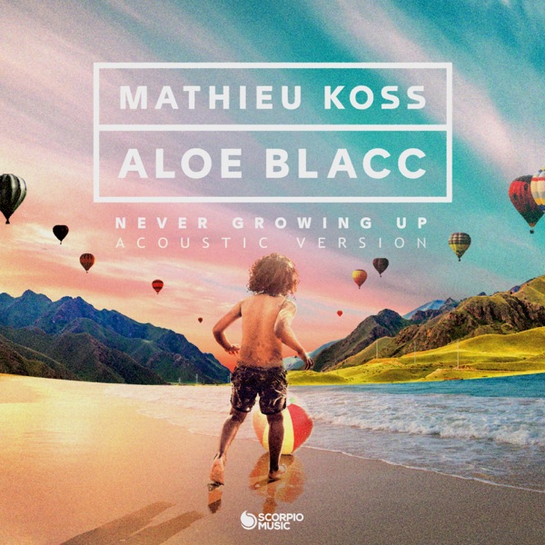 Never Growing Up (Acoustic Version) - Single - Mathieu Koss & Aloe Blacc
