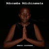 Ndoramba Ndichinamata - Single, 2018