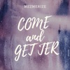 Come and Get Her - Single