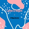 Love U Right - Single