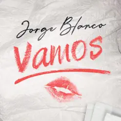 Vamos - Single - Jorge Blanco Vamos - Single - Jorge Blanco