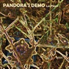 Pandora's Demo, 2004