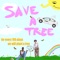 Save a Tree - Danexatort lyrics