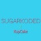 SugarKoded (XYZ) - KupCake Vel Vette lyrics