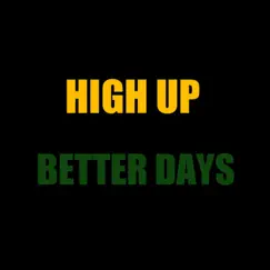 High Up Better Days - Single by Sennid & Duppy Conqueror album reviews, ratings, credits