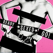 Ready Sexed Go artwork