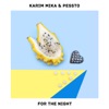 Karim Mika - For the Night