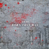 Born This Way -TV Edit- (feat. YZERR, Vingo & Bark) artwork