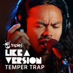 The Temper Trap - Multi Love (triple j Like a Version)