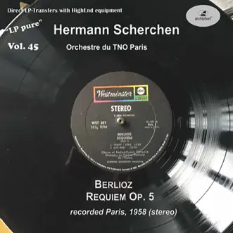 LP Pure, Vol. 45: Scherchen Conducts Berlioz (Historical Recording) by Choeur de la Radiodiffusion Télévision Francaise, Paris Opera Orchestra & Hermann Scherchen album reviews, ratings, credits