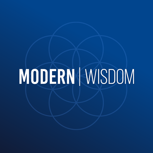 Modern Wisdom: #069 - George MacGIll - Mental Models 101 - How To Make Better Decisions on Apple Podcasts