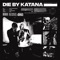 Die by Katana - SAYZEE lyrics