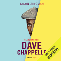 Jason Zinoman - Searching for Dave Chappelle (Unabridged) artwork