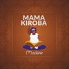 Mama Kiroba - Single