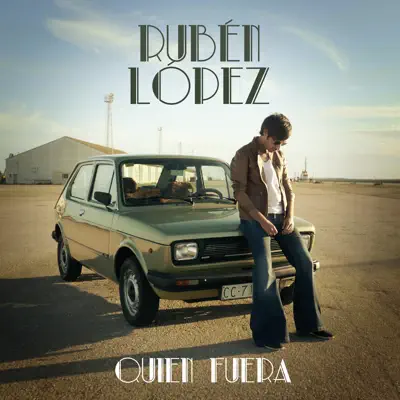 Quién Fuera - Single - Rubén López