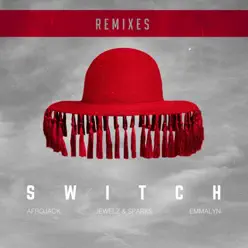 Switch (Remixes) [feat. Emmalyn] - EP - Afrojack