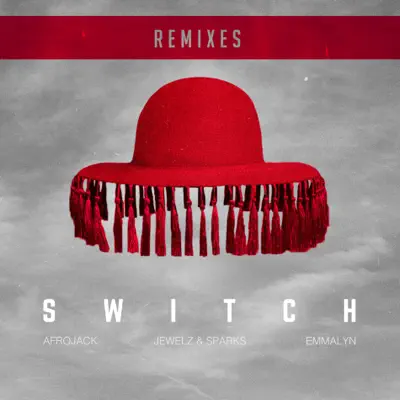 Switch (Remixes) [feat. Emmalyn] - EP - Afrojack