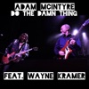 Do the Damn Thing (feat. Wayne Kramer) - Single