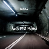 Aan Me Mind artwork