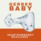Gerber Baby (feat. SEANTHOMMONEY) - MAXXJAMEZ lyrics