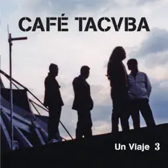 Un Viaje 3 (En Vivo) by Café Tacvba album reviews, ratings, credits