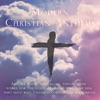 Modern Christian Anthems