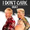 I Don't Care - Trump & Boris - Single album lyrics, reviews, download