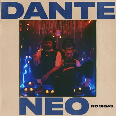 No Sigas - Single - Dante Spinetta