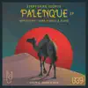 Stream & download Palenque - EP