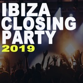 Ibiza Closing Party 2019 (The Best EDM, Trap, Atm Future Bass, Electro House and Dirty House Music of the Island) artwork