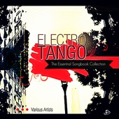 Electro Tango: The Essential Songbook Collection artwork