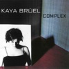 Kaya Brüel - Faith In Life