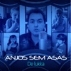 Anjos Sem Asas by De Lukka iTunes Track 1