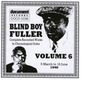 Blind Boy Fuller Vol. 6 1940 artwork