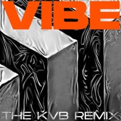 Vibe (The KVB Remix) artwork